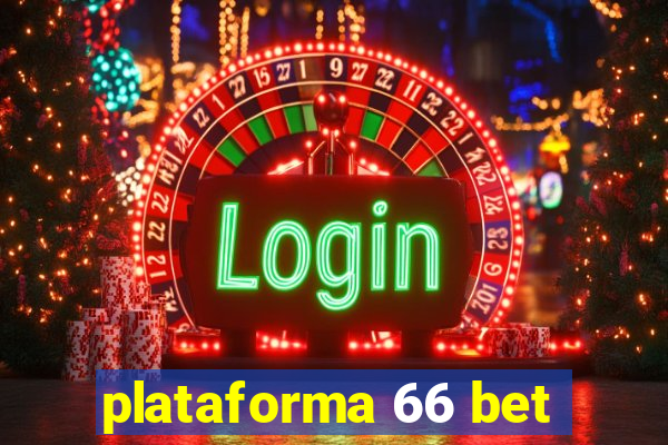 plataforma 66 bet